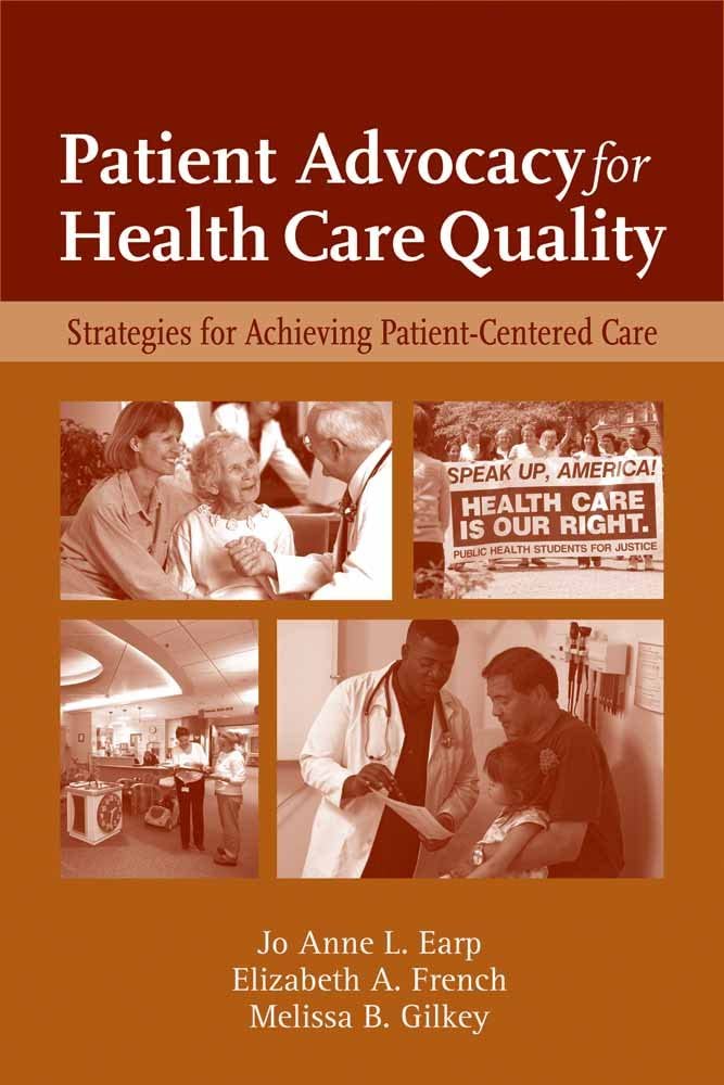Patient Advocacy for Health Care Quality: Strategies for Achieving Patient-Centered Care