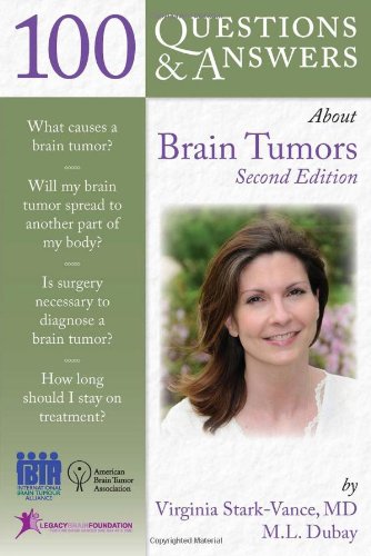 100 Questions &amp; Answers about Brain Tumors