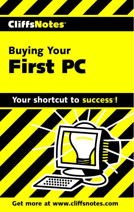 CliffsNotes Buying Your First PC