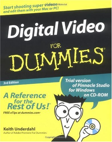 Digital Video For Dummies