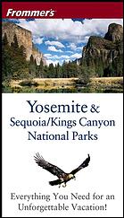 Frommer's Yosemite &amp; Sequoia/Kings Canyon National Parks