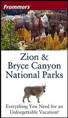 Frommer's Zion &amp; Bryce Canyon National Parks