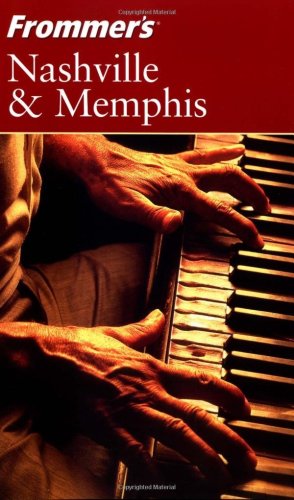 Frommer's Nashville &amp; Memphis