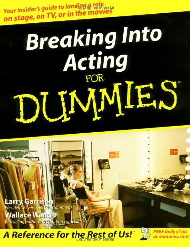 Breaking into acting for dummies