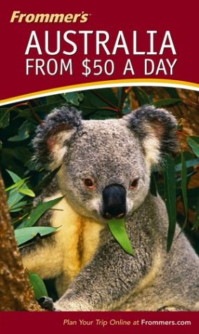 Frommer's Australia from $50 a Day