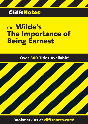 Cliffs Notes on Wilde's The Importance of Being Earnest