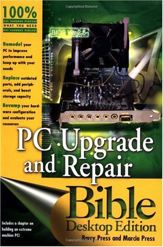 PC Upgrade and Repair Bible