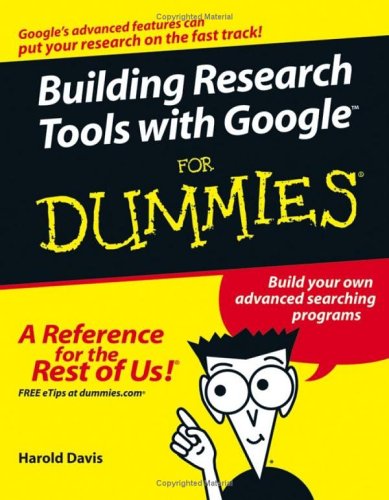 Building Research Tools with Google (tm)