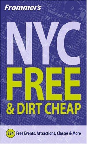 Frommer's New York City for Free & Dirt Cheap