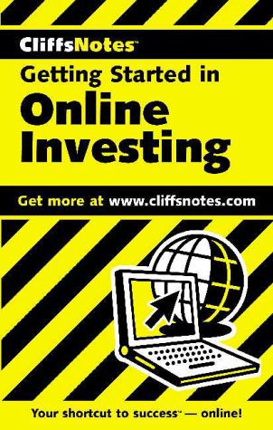 Cliffsnotes Getting Started in Online Investing