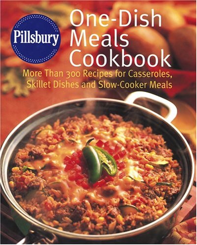 Pillsbury One-Dish Meals Cookbook