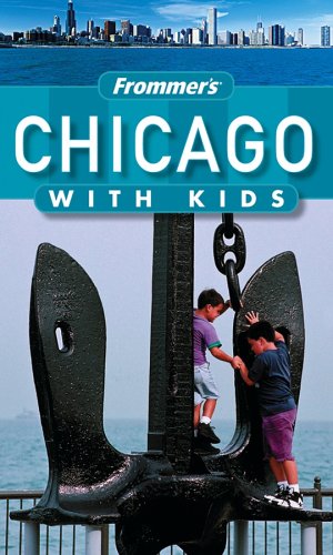 Frommer's Chicago with Kids