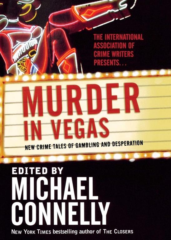 Murder in Vegas: New Crime Tales of Gambling and Desperation