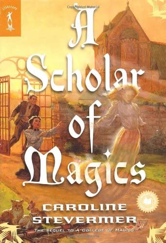 A Scholar of Magics (A College of Magics)