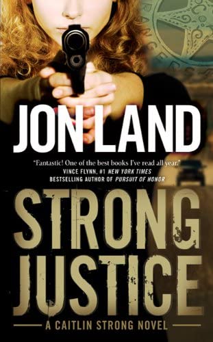 Strong Justice: A Caitlin Strong Novel (Caitlin Strong Novels)