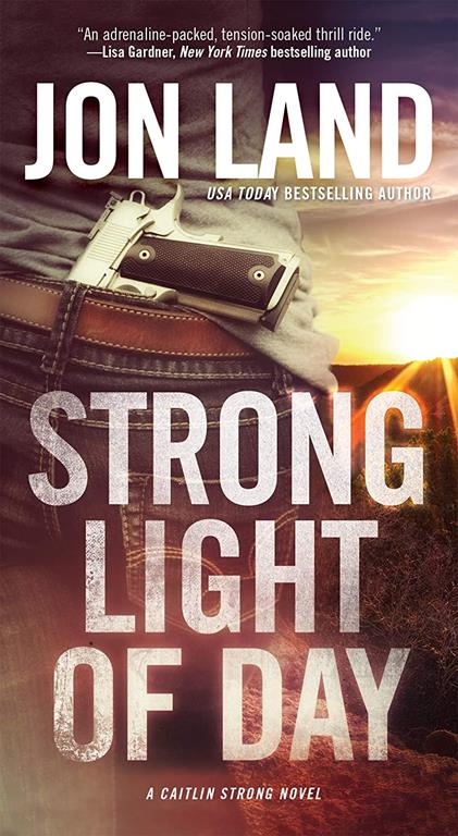 Strong Light of Day: A Caitlin Strong Novel (Caitlin Strong Novels, 7)