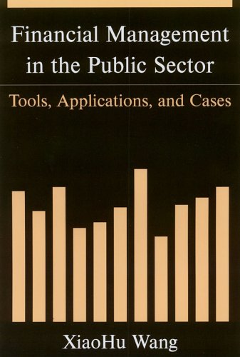 Financial management in the public sector : tools, applications, and cases