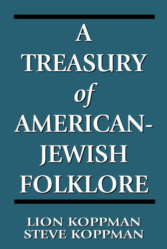 A Treasury of American-Jewish Folklore