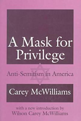 A Mask for Privilege