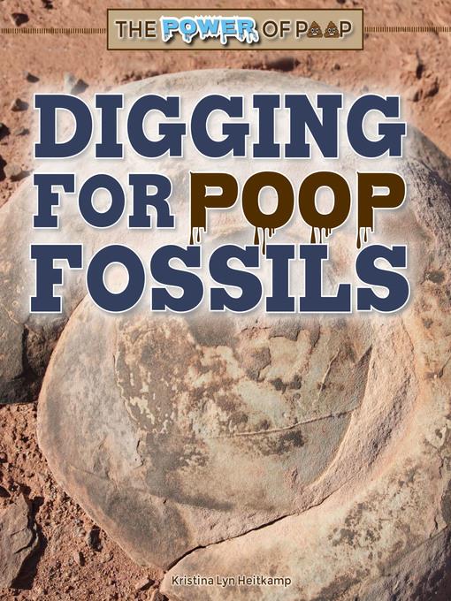 Digging for Poop Fossils