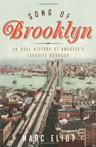 Song of Brooklyn: An Oral History of America's Favorite Borough