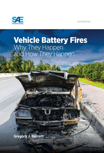 Vehicle battery fires : why they happen and how they happen