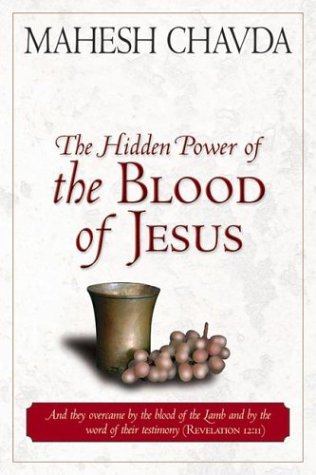 The Hidden Power of the Blood of Jesus