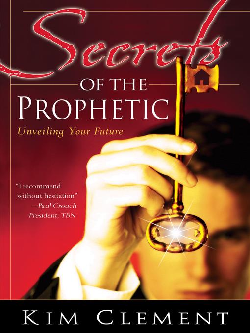 Secrets of the Prophetic