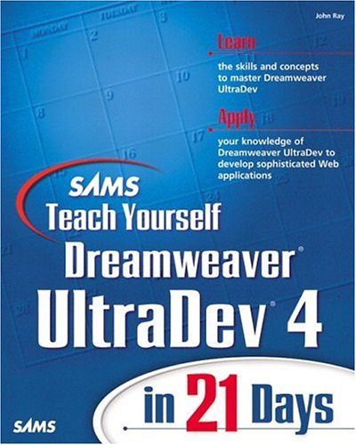 Sams teach yourself Dreamweaver UltraDev 4 in 21 days