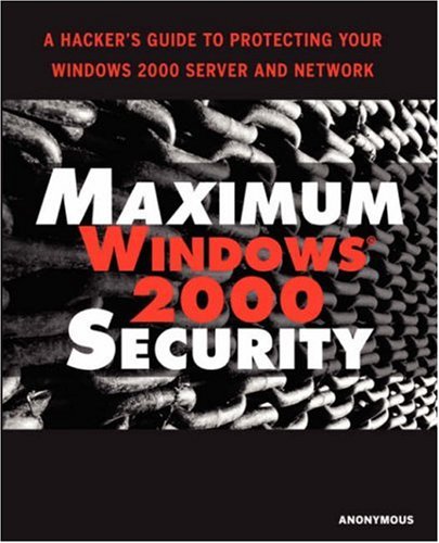 Maximum Windows 2000 Security