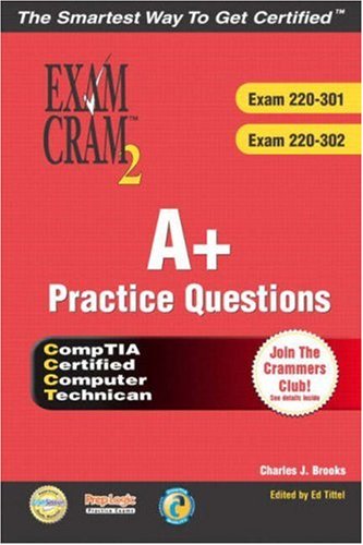 A+ Certification Practice Questions Exam Cram 2 (Exams: 220-301, 220-302)