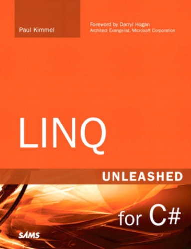 LINQ unleashed for C# Includes index