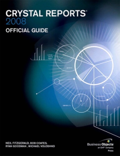 Crystal reports 2008 official guide Includes index