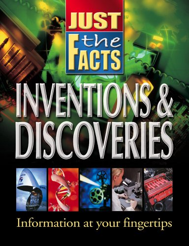 Inventions And Discoveries (Just The Facts)