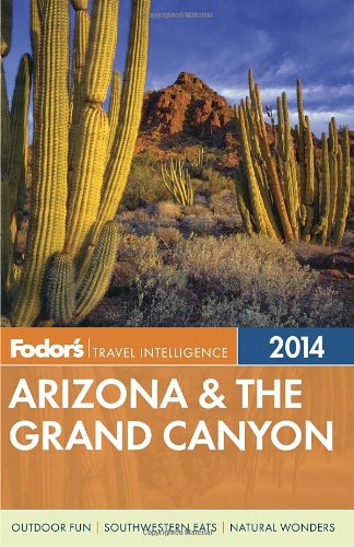 Fodor's Arizona &amp; the Grand Canyon 2014