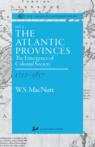 The Atlantic Provinces 1712-1857