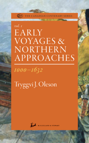 Early Voyages and Northern Approaches 1000-1632