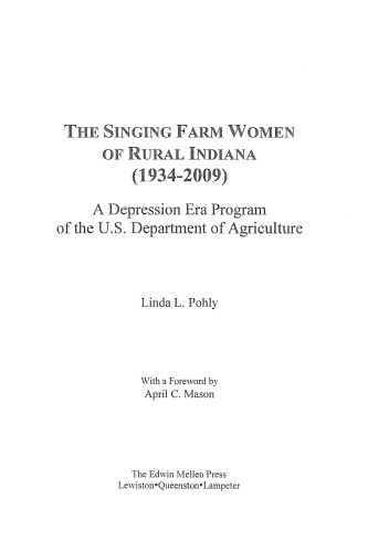 The singing farm women of rural Indiana (1934-2009) : a Depression era program of the U.S. Department of Agriculture