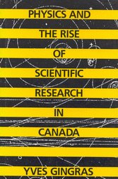 Physics and the Rise of Scientific Research in Canada