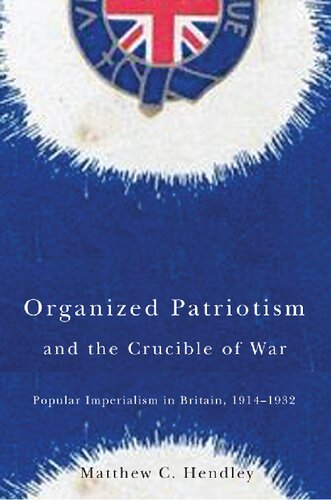 Organized Patriotism and the Crucible of War