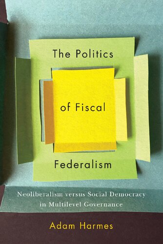 The Politics of Fiscal Federalism