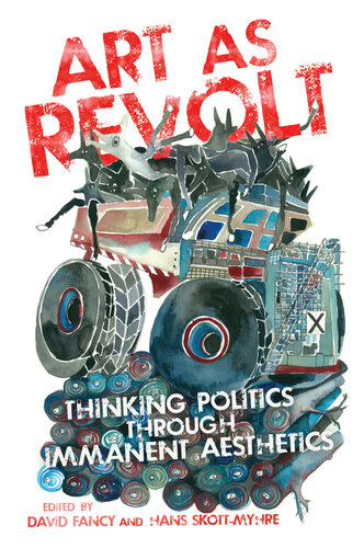 Art as revolt : thinking politics through immanent aesthetics