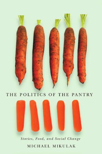 The politics of the pantry : stories, food, and social change