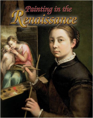 Painting in the Renaissance (Renaissance World)