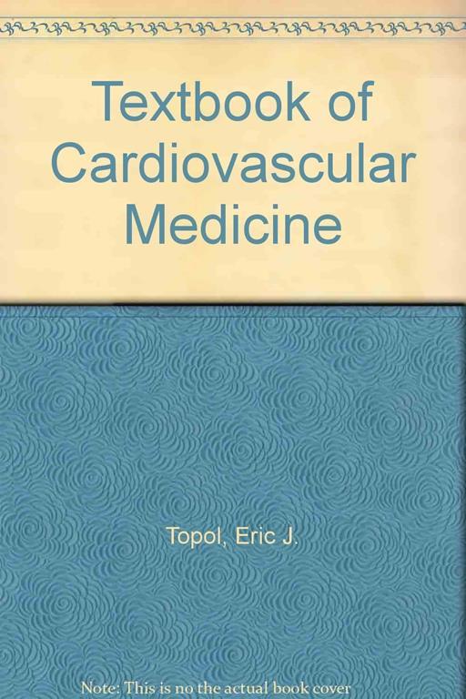 Textbook of Cardiovascular Medicine