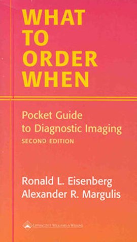 What To Order When Pocket Guide To Diagnostic Imaging