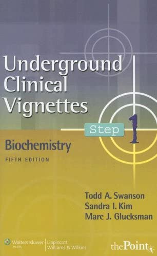 Underground Clinical Vignettes Biochemistry