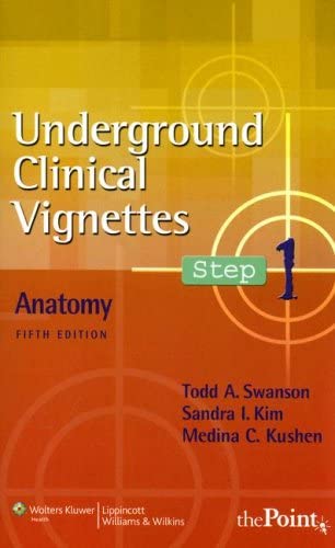 Underground Clinical Vignettes Step 1: Anatomy (Underground Clinical Vignettes Series)