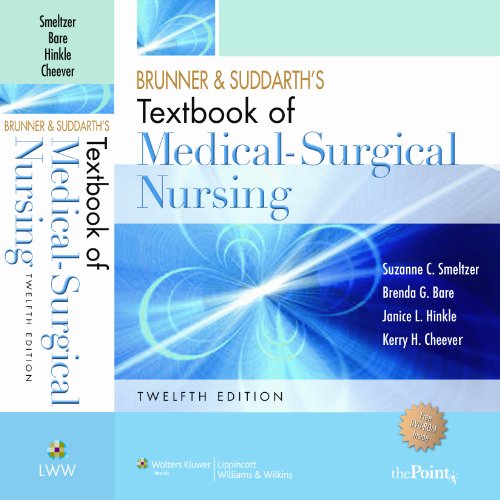 Brunner and Suddarth's Textbook of Medical Surgical Nursing, 12th Edition