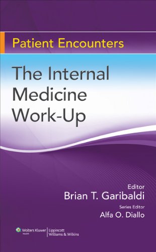 The Internal Medicine Work-Up (Patient Encounters)